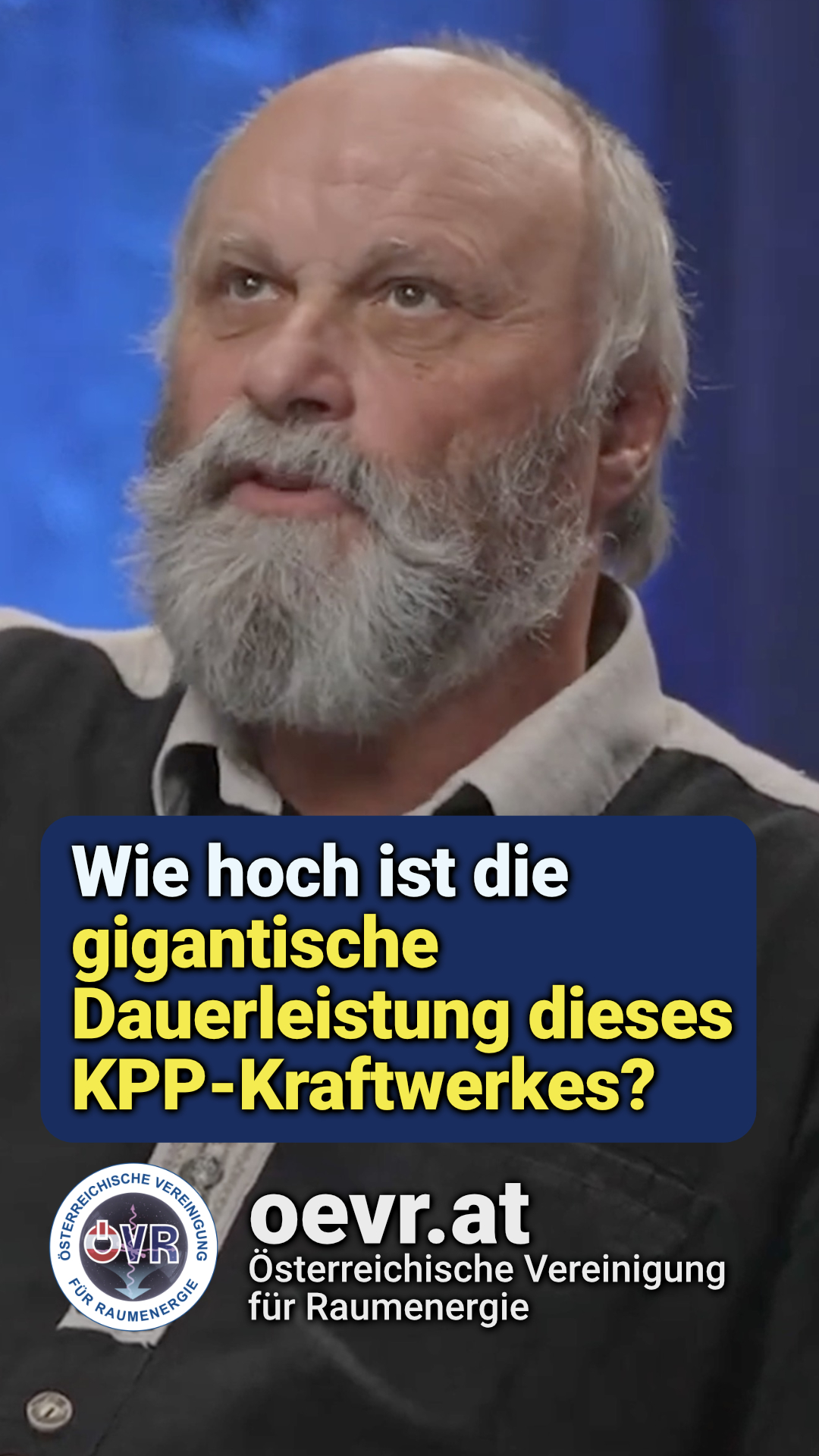 Titelbild YouTube Short mit Ing. Wilhelm Mohorn im Interview &uuml;ber ein dokumentiertes Raumeenergiekraftwerk